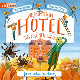 Hörbuch Willkommen im Hotel Zur Grünen Wiese - Wegen Umbau geschlossen  - Autor Rüdiger Bertram   - gelesen von Thomas Nicolai