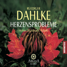 Hörbuch Herzensprobleme  - Autor Ruediger Dahlke   - gelesen von Ruediger Dahlke