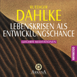 Hörbuch Lebenskrisen als Entwicklungschance  - Autor Ruediger Dahlke   - gelesen von Ruediger Dahlke