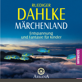 Hörbuch Märchenland  - Autor Ruediger Dahlke   - gelesen von Ruediger Dahlke