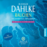 Hörbuch Rauchen  - Autor Ruediger Dahlke   - gelesen von Ruediger Dahlke
