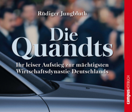 Hörbuch Die Quandts  - Autor Rüdiger Jungbluth   - gelesen von Schauspielergruppe