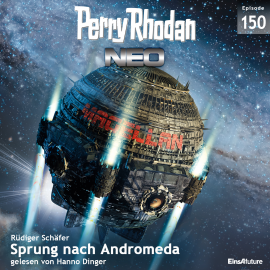Hörbuch Sprung nach Andromeda (Perry Rhodan Neo 150)  - Autor Rüdiger Schäfer   - gelesen von Hanno Dinger