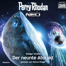 Hörbuch Perry Rhodan Neo 269: Der neunte Atorakt  - Autor Rüdiger Schäfer   - gelesen von Hanno Dinger