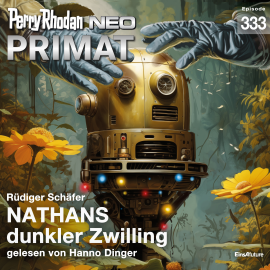 Hörbuch Perry Rhodan Neo 333: NATHANS dunkle Zwilling  - Autor Rüdiger Schäfer   - gelesen von Hanno Dinger