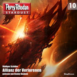 Hörbuch Allianz der Verlorenen (Perry Rhodan Stardust 10)  - Autor Rüdiger Schäfer   - gelesen von Renier Baaken