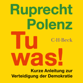 Hörbuch Tu was!  - Autor Ruprecht Polenz   - gelesen von Jonas Baeck