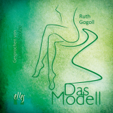 Hörbuch Das Modell  - Autor Ruth Gogoll   - gelesen von Daniela Stolze