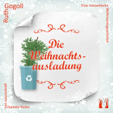Hörbuch Die Weihnachtsausladung  - Autor Ruth Gogoll   - gelesen von Daniela Stolze