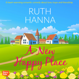 Hörbuch A New Happy Place  - Autor Ruth Hanna   - gelesen von Charlie Sanderson