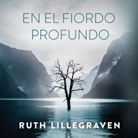 Hörbuch En el fiordo profundo  - Autor Ruth Lillegraven   - gelesen von Schauspielergruppe