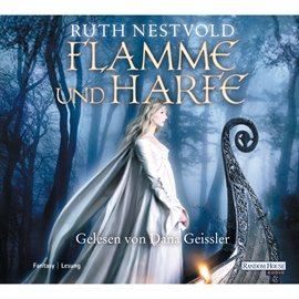 Hörbuch Flamme und Harfe  - Autor Ruth Nestvold   - gelesen von Dana Geissler
