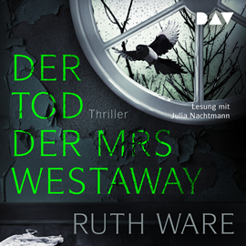 Hörbuch Der Tod der Mrs Westaway  - Autor Ruth Ware   - gelesen von Julia Nachtmann