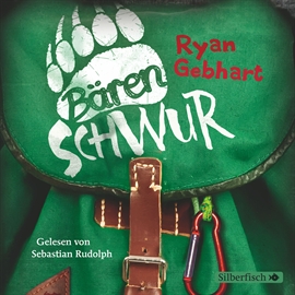 Hörbuch Bärenschwur  - Autor Ryan Gebhart   - gelesen von Sebastian Rudolph