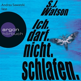 Hörbuch Ich.darf.nicht.schlafen  - Autor S. J. Watson   - gelesen von Andrea Sawatzki
