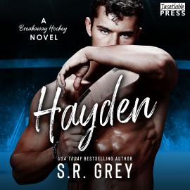 Hörbuch Hayden - Breakaway Hockey, Book 1 (Unabridged)  - Autor S.R. Grey   - gelesen von Schauspielergruppe