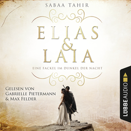 Hörbuch Eine Fackel im Dunkel der Nacht - Elias & Laia 2  - Autor Sabaa Tahir   - gelesen von Schauspielergruppe
