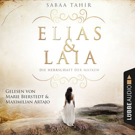 Hörbuch Elias & Laia - Die Herrschaft der Masken  - Autor Sabaa Tahir   - gelesen von Schauspielergruppe