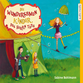 Hörbuch Die wundersamen Kinder des Herrn Tatu  - Autor Sabine Bohlmann   - gelesen von Sabine Bohlmann