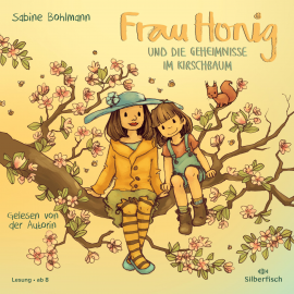 Hörbuch Frau Honig: Frau Honig und die Geheimnisse im Kirschbaum  - Autor Sabine Bohlmann   - gelesen von Sabine Bohlmann