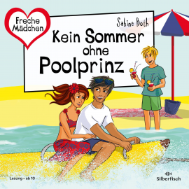 Hörbuch Freche Mädchen: Kein Sommer ohne Poolprinz  - Autor Sabine Both   - gelesen von Aileen Wrozyna