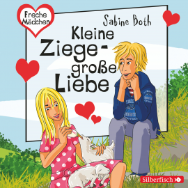 Hörbuch Freche Mädchen: Kleine Ziege - Große Liebe  - Autor Sabine Both   - gelesen von Merete Brettschneider