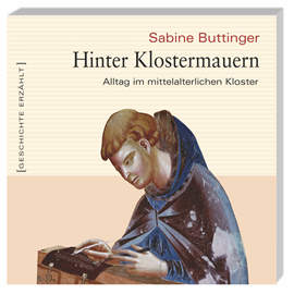 Hörbuch Hinter Klostermauern  - Autor Sabine Buttinger   - gelesen von Schauspielergruppe