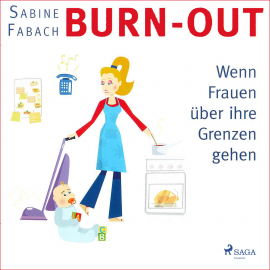 Hörbuch Burn-out - Wenn Frauen über ihre Grenzen gehen (Ungekürzt)  - Autor Sabine Fabach   - gelesen von Petra Pavel
