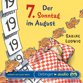 Hörbuch Der 7. Sonntag im August  - Autor Sabine Ludwig   - gelesen von Laura Maire