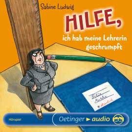 Hörbuch Hilfe, ich hab meine Lehrerin geschrumpft  - Autor Sabine Ludwig   - gelesen von Schauspielergruppe