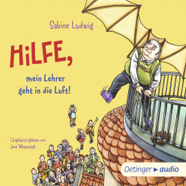 Hörbuch Hilfe, mein Lehrer geht in die Luft!  - Autor Sabine Ludwig   - gelesen von Jens Wawrczeck