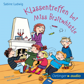 Hörbuch Klassentreffen bei Miss Braitwhistle  - Autor Sabine Ludwig   - gelesen von Jens Wawrczek
