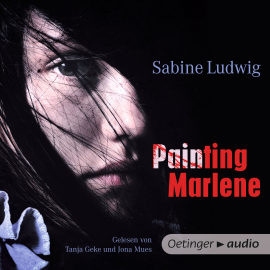 Hörbuch Painting Marlene  - Autor Sabine Ludwig   - gelesen von Schauspielergruppe