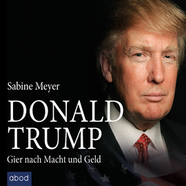 Hörbuch Donald Trump  - Autor Sabine Meyer   - gelesen von Stefan Lehnen