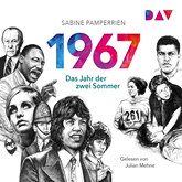 Hörbuch 1967 - Das Jahr der zwei Sommer  - Autor Sabine Pamperrien   - gelesen von Julian Mehne