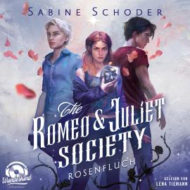 Hörbuch Rosenfluch - The Romeo & Juliet Society, Band 1 (Ungekürzt)  - Autor Sabine Schoder   - gelesen von Lena Tiemann