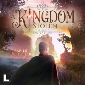 Hörbuch A Kingdom Stolen - Kampf um Mederia, Band 5 (ungekürzt)  - Autor Sabine Schulter   - gelesen von Ingo Meß