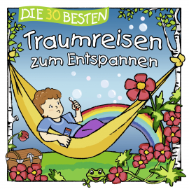 Hörbuch Die 30 besten Traumreisen zum Entspannen  - Autor Sabine Seyffert   - gelesen von Schauspielergruppe