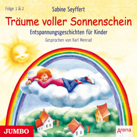 Hörbuch Träume voller Sonnenschein  - Autor Sabine Seyffert   - gelesen von Karl Menrad