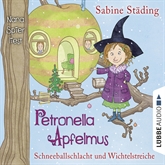 Hörbuch Schneeballschlacht und Wichtelstreiche (Petronella Apfelmus 3)  - Autor Sabine Städing   - gelesen von Nana Spier