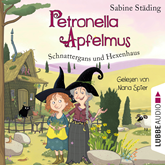 Schnattergans und Hexenhaus (Petronella Apfelmus 6)
