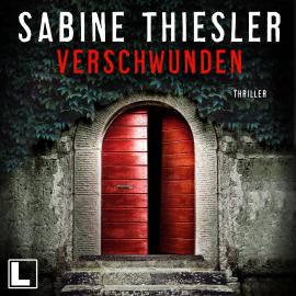 Hörbuch Verschwunden (ungekürzt)  - Autor Sabine Thiesler   - gelesen von Sabine Thiesler