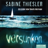 Hörbuch Versunken  - Autor Sabine Thiesler   - gelesen von David Nathan