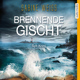 Hörbuch Brennende Gischt (Liv Lammers 2)  - Autor Sabine Weiß   - gelesen von Julia Nachtmann