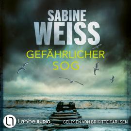 Hörbuch Gefährlicher Sog - Liv Lammers, Teil 8 (Ungekürzt)  - Autor Sabine Weiß   - gelesen von Brigitte Carlsen