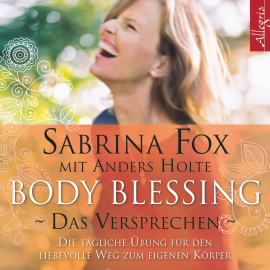 Hörbuch Body Blessing - Das Versprechen  - Autor Sabrina Fox   - gelesen von Sabrina Fox