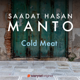 Hörbuch Cold Meat  - Autor Sadat Hasan Manto   - gelesen von Suyash Mohan