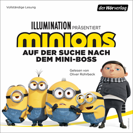 Hörbuch Minions - Auf der Suche nach dem Mini-Boss  - Autor Sadie Chesterfield   - gelesen von Oliver Rohrbeck