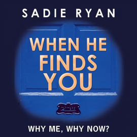 Hörbuch When He Finds You  - Autor Sadie Ryan   - gelesen von Karen Cass