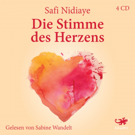 Hörbuch Die Stimme des Herzens  - Autor Safi Nidiaye   - gelesen von Sabine Wandelt-Voigt